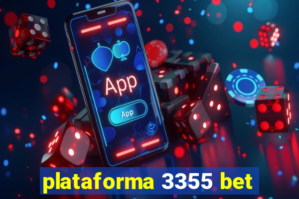 plataforma 3355 bet